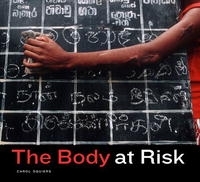 The Body at Risk: Photography of Disorder, Illness, and Healing артикул 1895a.