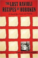 The Lost Ravioli Recipes of Hoboken: A Search for Food and Family артикул 342c.