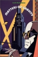 Matters of Gravity: Special Effects and Supermen in the 20th Century артикул 454c.